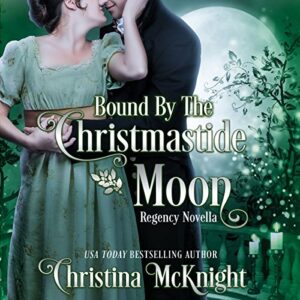 Bound By The Christmastide Moon