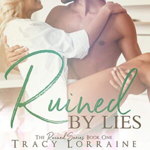 Ruined By Lies
